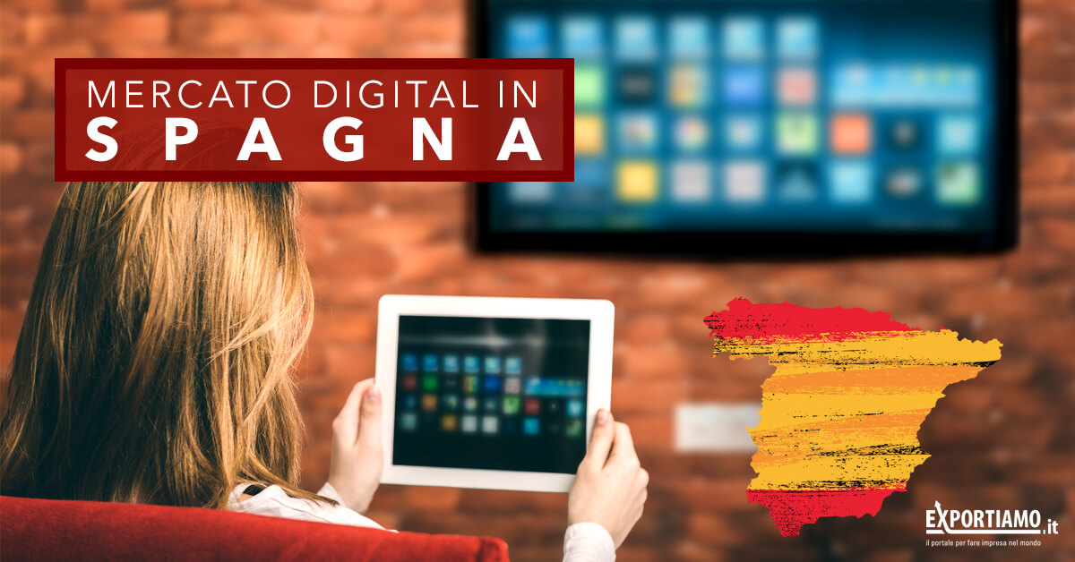 Il mercato digitale in Spagna
