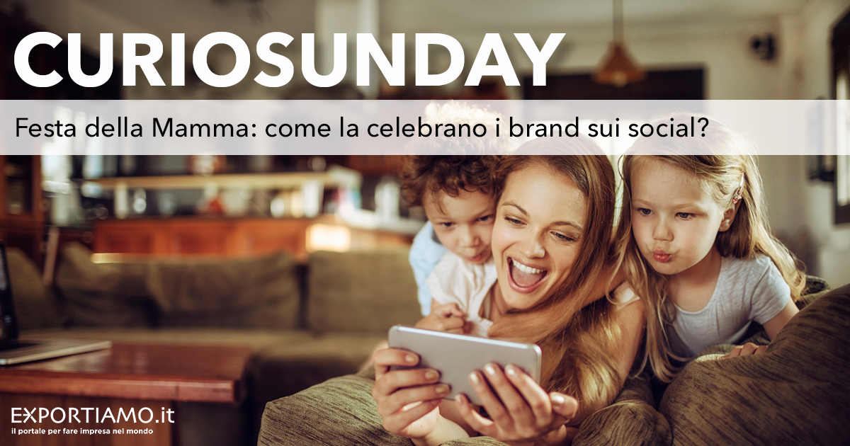 Festa della Mamma: come la celebrano i brand sui social?