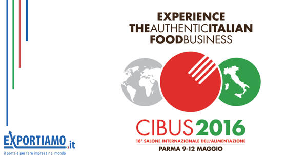 Cibus 2016, oggi inaugura la fiera per eccellenza dell’alimentare italiano