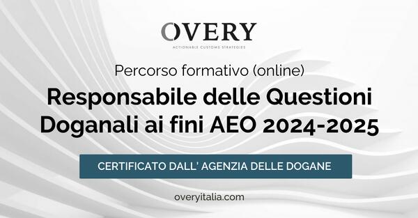 Nuove Opportunità per l’Export: Prepararsi al Futuro con il Corso per Responsabili delle Questioni Doganali ai Fini AEO di Overy