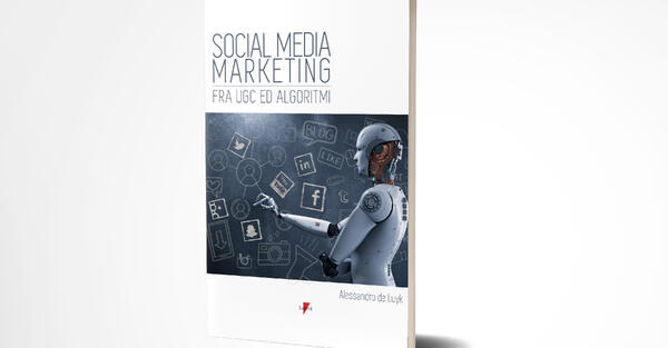 Social Media Marketing fra UGC ed Algoritmi